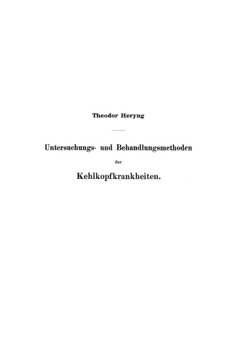 Untersuchungs- und Behandlungsmethoden der Kehlkopfkrankheiten