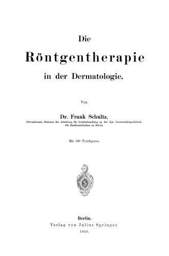 Die Röntgentherapie in der Dermatologie