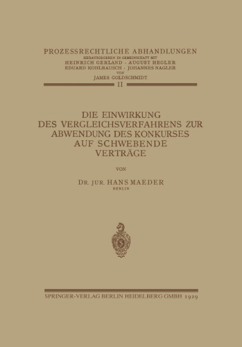 Die Einwirkung des Vergleichsverfahrens zur Abwendung des Konkurses auf Schwebende Verträge