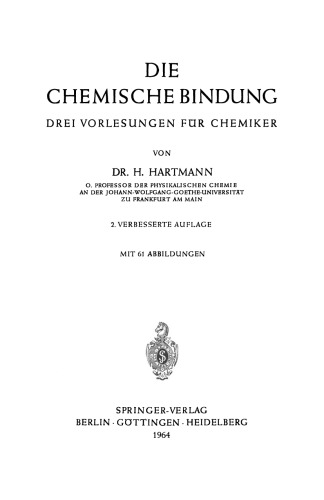 Die Chemische Bindung: Drei Vorlesungen für Chemiker