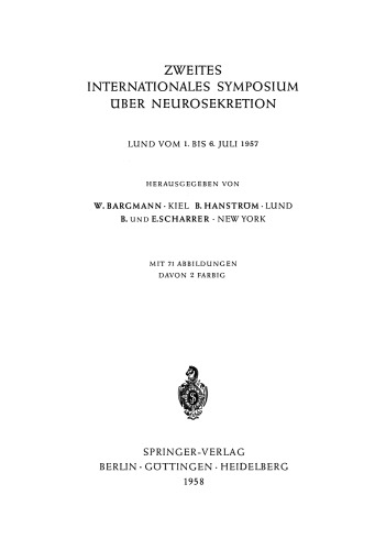 Zweites Internationales Symposium über Neurosekretion: Lund vom 1. bis 6. Juli 1957