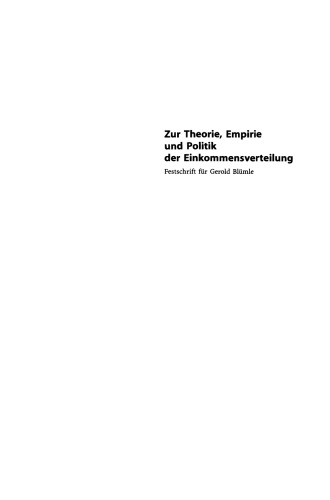 Zur Theorie, Empirie und Politik der Einkommensverteilung: Festschrift für Gerold Blümle