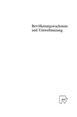 Bevölkerungswachstum und Umweltnutzung: Eine ökonomische Analyse