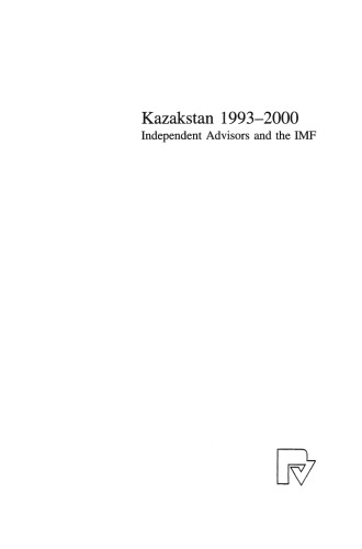 Kazakstan 1993–2000: Independent Advisors and the IMF