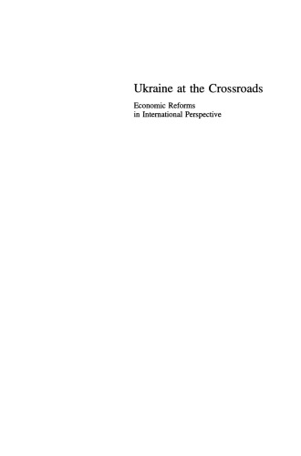 Ukraine at the Crossroads: Economic Reforms in International Perspective