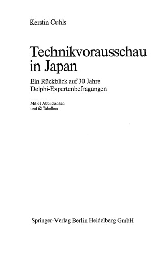 Technikvorausschau in Japan: Ein Rückblick auf 30 Jahre Delphi-Expertenbefragungen