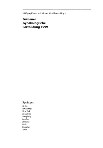 Gießener Gynäkologische Fortbildung 1999: 21. Fortbildungskurs für Ärzte der Frauenheilkunde und Geburtshilfe