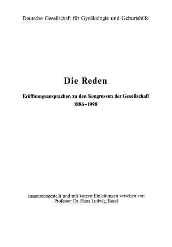 Die Reden: Eröffnungsansprachen zu den Kongressen der Gesellschaft 1886–1998