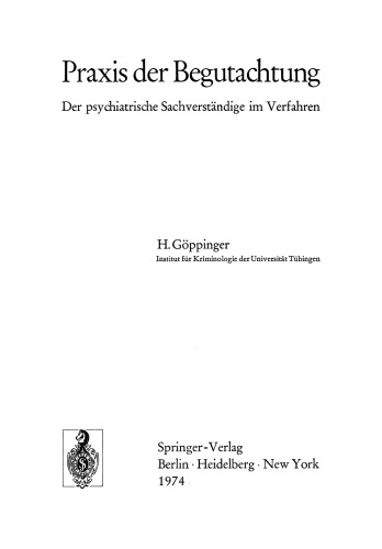 Praxis der Begutachtung: Der psychiatrische Sachverständige im Verfahren