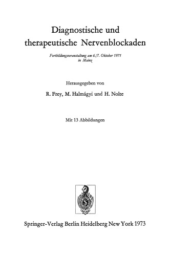 Diagnostische und therapeutische Nervenblockaden: Fortbildungsveranstaltung am 6./7. Oktober 1971 in Mainz