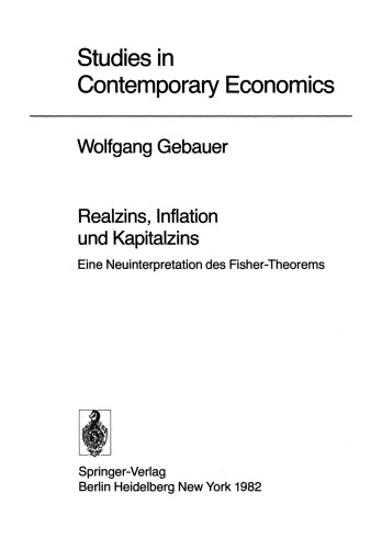 Realzins, Inflation und Kapitalzins: Eine Neuinterpretation des Fisher-Theorems