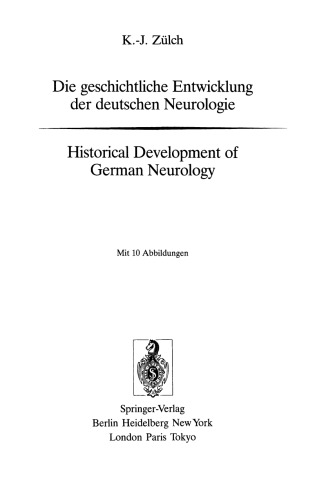 Die geschichtliche Entwicklung der deutschen Neurologie / Historical Development of German Neurology