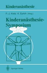 Kinderanästhesie — Symposium: 29./30. Mai 1987 — Klinikum Steglitz der Freien Universität Berlin