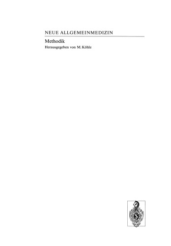 Forschungsmethodik und Allgemeinmedizin: Eine Einführung in die methodischen und statistischen Grundlagen wissenschaftlicher Untersuchungen