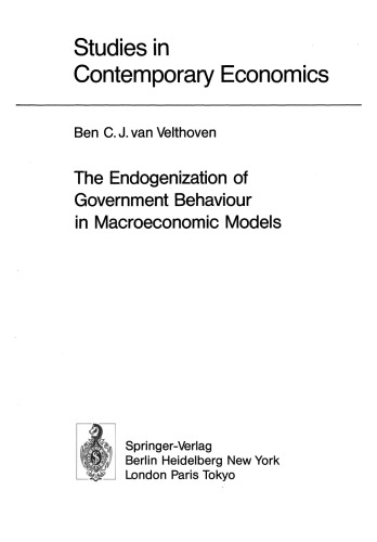 The Endogenization of Government Behaviour in Macroeconomic Models