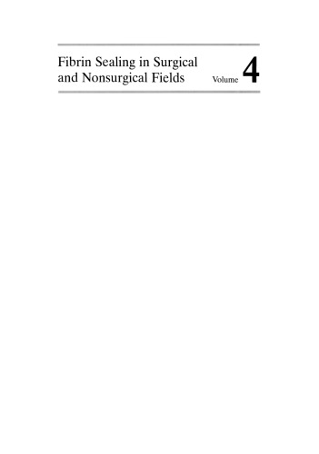 Fibrin Sealing in Surgical and Nonsurgical Fields: Volume 4 Orthopedic Surgery Maxillofacial Surgery