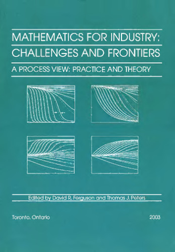 Mathematics for industry: challenges and frontiers: a process view: practice and theory