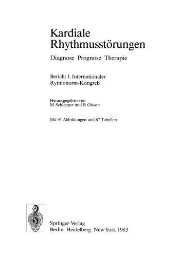 Kardiale Rhythmusstörungen: Diagnose Prognose Therapie