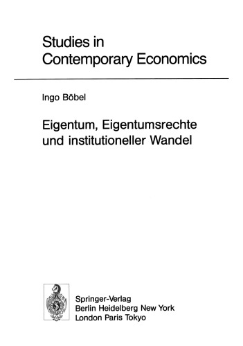 Eigentum, Eigentumsrechte und institutioneller Wandel