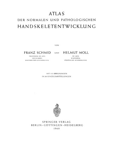 Atlas der Normanlen und Pathologischen Handskeletentwicklung