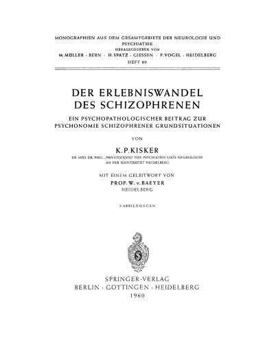 Der Erlebniswandel des Schizophrenen: Ein psychopathologischer Beitrag zur Psychonomie schizophrener Grundsituationen