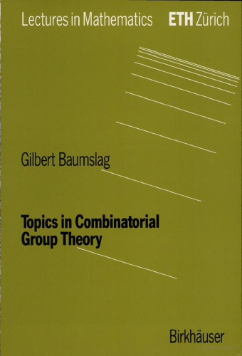 Topics in combinatorial group theory