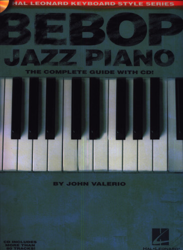 Bebop jazz piano: the complete guide with CD!