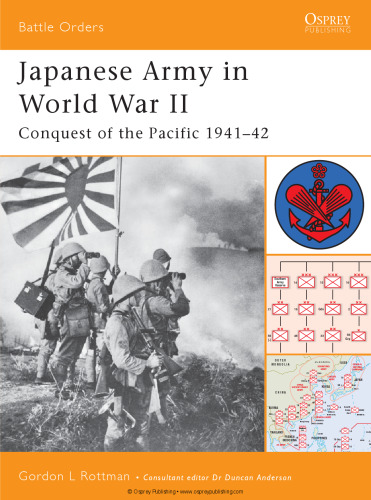 Japanese Army in World War II: Conquest of the Pacific 1941-42