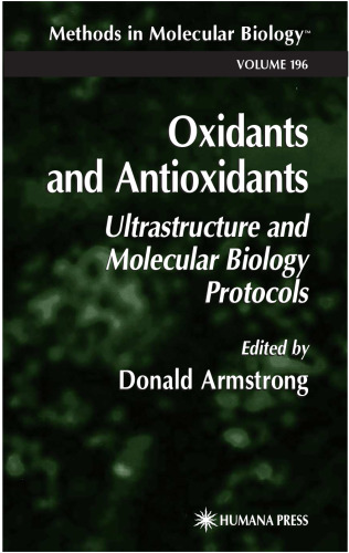 Oxidants and Antioxidants: Ultrastructure and Molecular Biology Protocols