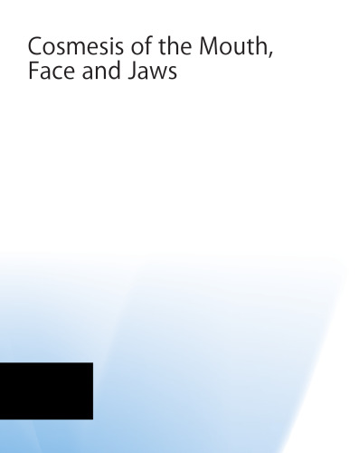 Cosmesis of the Mouth, Face and Jaws