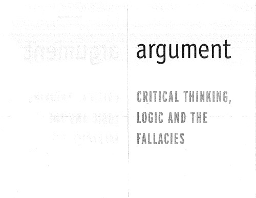 Argument: Critical Thinking, Logic, and the Fallacies, Second Canadian Edition