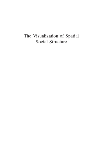 The Visualisation of Spatial Social Structure