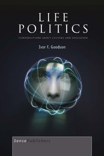 Life Politics: Conversations about Culture and Education