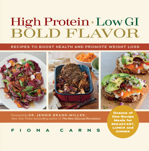 High Protein, Low GI, Bold Flavor: Recipes to Boost Health and Promote Weight Loss