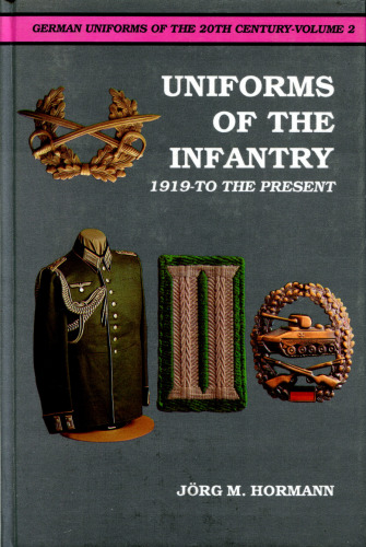 Uniforms of the Infantry: 1919 to the Present