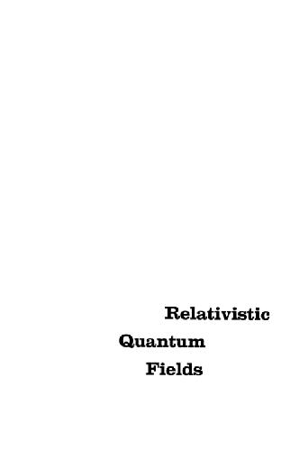 Relativistic Quantum Fields