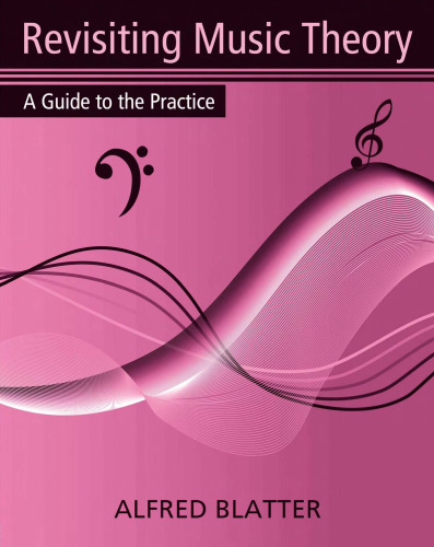 Revisiting music theory: a guide to the practice