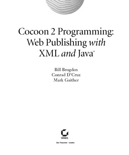 Cocoon 2 Programming: Web Publishing with XML and Java