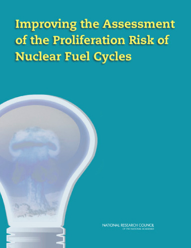 Improving the Assessment of the Proliferation Risk of Nuclear Fuel Cycles