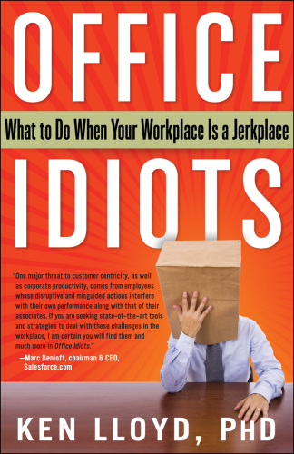 Office Idiots: What to Do When Your Workplace is a Jerkplace