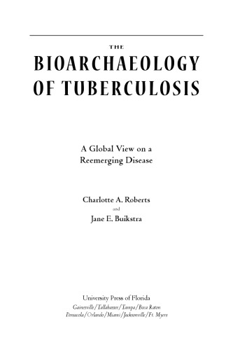 The Bioarchaeology of Tuberculosis: A Global View on a Reemerging Disease