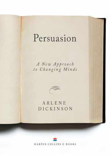 Persuasion: A New Approach to Changing Minds