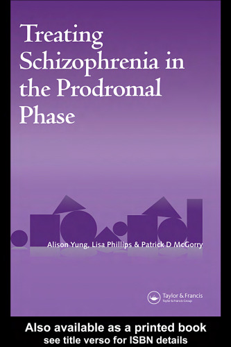 Treating Schizophrenia in the Prodromal Phase: Back to the Future