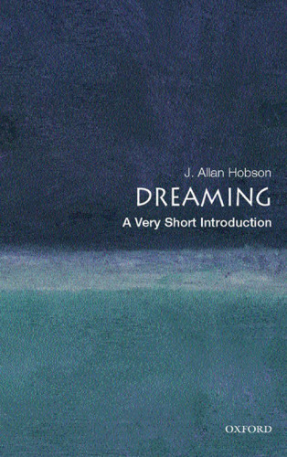 Dreaming: A Very Short Introduction