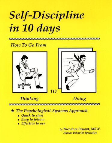 Self-discipline in 10 days: how to go from thinking to doing