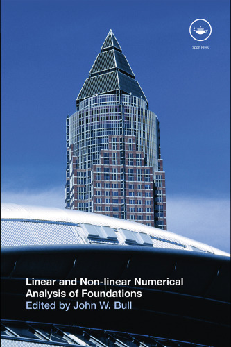 Linear and non-linear numerical analysis of foundations