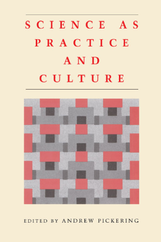 Science as Practice and Culture