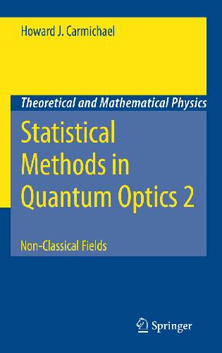 Statistical Methods in Quantum Optics 2: Non-Classical Fields