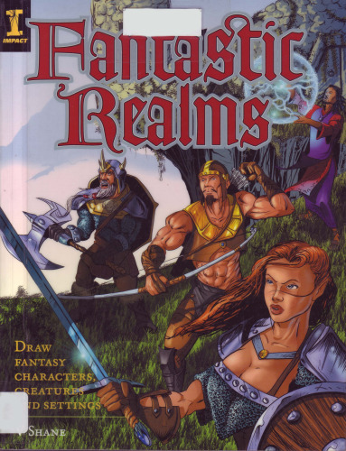 Fantastic Realms!: Draw Fantasy Characters, Creatures and Settings