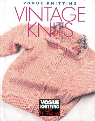 Vogue Knitting on the Go: Vintage Knits